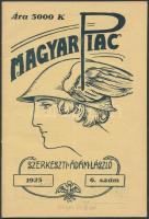 1925 A Magyar Piac, iparosok és kereskedők hetilapja I. évfolyamának 6. száma, 24p