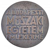 Csíkszentmihályi Róbert (1940- ) DN "A Budapesti Műszaki Egyetem emlékérme" kétoldalas jel...