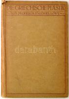 Emanuel Löwy: Die Griechische Plastik. Leipzig, 1916, Klinkhard & Biermann, XIV+1 p. +168 t.+1 p. A görög szobrászat, német nyelven, fekete-fehér képekkel gazdagon illusztrálva. Kiadói kemény papírkötés. A gerincén picit szakadt. / Paperbinding, in german language.