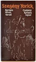 Kormos István: Szegény Yorick. Csohány Kálmán rajzai. Salgótarján, 1984, Szépirodalmi Könyvkiadó. Kiadói egészvászon kötés, kiadói papírborítóban. Számozott (500/325.) és a szerző által dedikált példány.