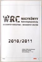 Bessenyey Krisztina-Bessenyey Zoltán: WRC nagykönyv. Rali-világbajnokság 2010/2011. Kiadói kartonált...