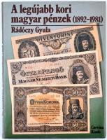 Rádóczy Gyula: A legújabb kori magyar pénzek (1892-1981). Budapest, 1984, Corvina Kiadó. Kiadói egészvászon kötés, kiadói borítóban. Jó állapotban.