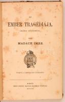 Madách Imre: Az ember tragédiája. Drámai költemény.  Első kiadás! Pest, 1861. Kisfaludy-Társaság 1lev.+218 l+1 lev. (kisméretű "Javítandók")  Madách Arany Jánosnak küldte el művét elbírálás végett, de ő az első szín elolvasása után félretette és csak később vette elő. Végül Arany maga mutatta be a művet a Kisfaludy-Társaság 1861. okt. 31-i ülésén. A Társaság vállalta a kiadását és 1861-es évszámmal, de valójában 1862. január 16-án kis példányszámban jelent meg a magyar drámairodalom legfontosabb alkotása, a Tragédia.  XIX: sz végi félvászon kötésben, jó állapotban