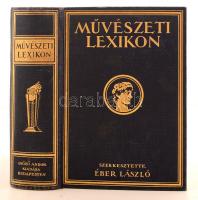 Éber László(szerk.): Művészeti lexikon. Építészet, szobrászat, festészet, iparművészet Bp., 1926, Győző Andor kiadása. Kiadói egészvászon kötésben, jó állapotban