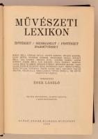 Éber László(szerk.): Művészeti lexikon. Építészet, szobrászat, festészet, iparművészet Bp., 1926, Gy...
