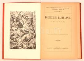 Vaszary Kolos: Történelmi életrajzok. Hazai festőművészek által illusztrált ifjusági iratok III. köt...