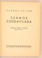 Csűrös Zoltán: Számok csodavilága. Nemes Török János rajzaival. Bp., é.n. Athenaeum. Rajzos félvászo...