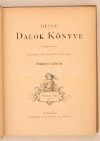 Heine, [Heinrich]: Dalok könyve. Ford., bev. Endrődi Sándor. Bp., [1903], Athenaeum. Aranyozott laps...