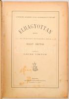 Malot Hector: Elhagyottan. Fordította Gauss Viktor. Budapest, é.n., Singer és Wolfner. Kiadói kopott...