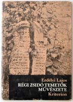 Erdélyi Lajos: Régi zsidó temetők művészete. Bukarest, 1980, Kriterion Könyvkiadó. Kiadói kemény papírkötés, kiadói kopottas, szakadozott papírborítóval.