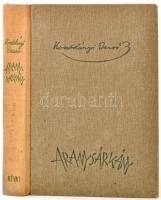 Kosztolányi Dezső: Aranysárkány. Budapest, 1942, Révai. Kiadói félvászon kötés, picit foltos gerinccel, jó állapotban.