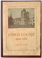 Dvortsák Győző: Sáros földje. 1914-15. Eperjes, 1916, Kósch Árpád Könyvnyomtató-Intézete. Átkötött egészvászon kötés, térképmelléklettel.