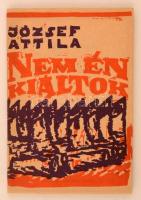 József Attila: Nem én kiáltok. Szeged, 1985, Somogyi Könyvtár. Kiadói papírkötés. Az 1925-ös, Koroknay kiadás reprintje. Jó állapotban.