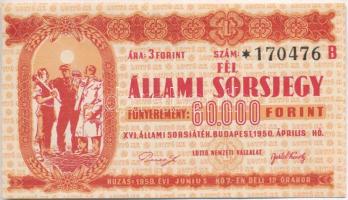 Budapest 1950. "Fél Állami sorsjegy - XVI. Állami sorsjáték" sorsjegy, ára 3Ft T:II