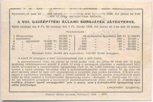 Budapest 1948. "Egész sorsjegy - VIII. Újjáépítési Állami sorsjáték" sorsjegy T:III hátold...