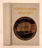 Gedai István: Történelmünk pénzeken. Bp., 1975, Egyetemi Nyomda. Kiadói aranyozott kartonált kötés, jó állapotban.