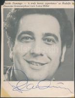 Plácido Domingo (1941-) spanyol operaénekes-tenor, karmester és operaigazgató aláírása nyomtatványon, 12x9cm