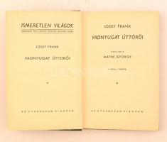 Josef Frank: Vadnyugat úttörői. Ismeretlen világok. Fordította Máthé György. Budapest, é.n., Athenae...