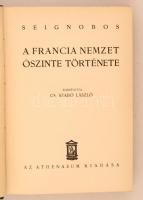 Seignobos: A francia nemzet őszinte története. Fordította: Cs. Szabó László. Budapest, é.n., Athenae...