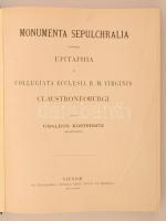 Ubaldus Kostersitz: Monumenta Sepulchralia Eorumque Epitaphia in Collegiata Ecclesia B. M. Virginis ...