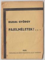 Rudas György: Fajelméletek!... Budapest, 1935, Társadalom Könyvkiadóvállalat Kiadása, 32 p. Kiadói tűzött papírkötés. A borítója foltos.