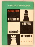 Flórián Tibor: A legjobb magyar támadójátszmák. Sakkozók kiskönyvtára. Budapest, 1970, Sport. Kiadói papírkötés, számos szövegközti ábrával illusztrálva.