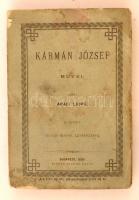 Kármán József művei. Kiadja Abafi Lajos. II. kötet. Vegyes iratok, levelezések. Budapest, 1880, Aigner Lajos. Kiadói szakadozott, foltos papírkötés.