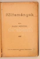 Klein Márton: Költemények. Rimaszombat, 1913, Lévai Izsó. Kopott, kicsit sérült díszes vászonkötésbe...