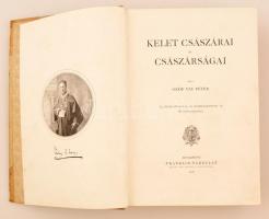 Gróf Vay Péter: Kelet császárai és császárságai. Budapest, 1906, Franklin-Társulat. Kiadói foltos, f...