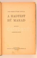vitéz Somogyvári Gyula: A hadtest hű marad. Budapest, 1943, Singer és Wolfner Irodalmi Intézet Rt. K...