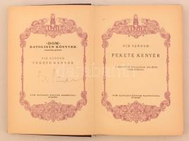 Sík Sándor: Fekete kenyér. Budapest, 1931, DOM Katolikus Könyvek Kiadóhivatal. Kiadói kopottas gerin...