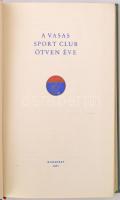 Tercsényi László (szerk.): Vasas Sport Club ötven éve. 1911-1961. Budapest, 1961, Vas- és Fémipari D...