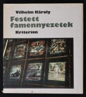 Vilhelm Károly: Festett famennyezetek. Alakos ábrázolások a XV-XVIII. századi erdélyi templomokban. Bukarest, 1975, Kriterion. Vászonkötésben, papír védőborítóval, jó állapotban.