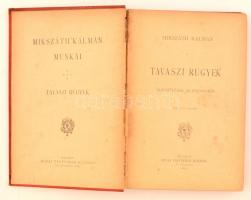 Mikszáth Kálmán: Tavaszi Rügyek. Mikszáth Kálmán munkái. Budapest, 1893, Révai Testvérek. Második ki...