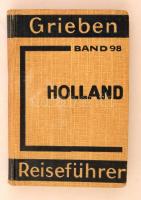 Griebens Reiseführer. Holland 1934. Útikönyv sok térképpel, szép állapotban / with many maps in full linen bindig, in good condition