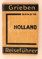 Grieben's Reiseführer. Holland 1934. Útikönyv sok térképpel, szép állapotban / with many maps in full linen bindig, in good condition