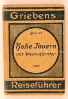 Grieben's Reiseführer. Hohe Tauern mit West Kärnten  1927. Útikönyv sok térképpel, szép állapotban / with many maps in full linen bindig, in good condition