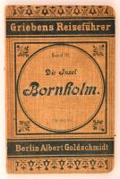 Griebens Reiseführer. Die Insel Bornholm. 1904. Útikönyv sok térképpel, szép állapotban / with many maps in full linen bindig, in good condition