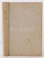 Vieszt Zoltán: Csak úgy a föld körül. Budapest, 1942, Dr. Vajna és Bokor. Kiadói egészvászon kötés, ...