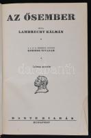 Lambrecht Kálmán: Az ősember. Ősvilágok élete. A 8.,19-23. fejezetek szerzője Kormos Tivadar. Budape...