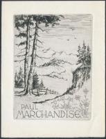 Fritz Bötel (1896-1984): Ex libris Paul Marchandise. Rézkarc, papír, jelzett a karcon,  10×7 cm