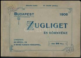 1906 Budapest, Zugliget és környéke. Útmutató 40 képpel (turistatérkép hiányzik). Írta Eperjessy István. 63 p. restaurált, 12×17 cm