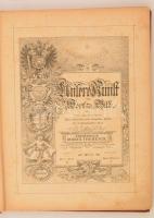 Rudolf Wittmann, Moriz Band: Unsere Kunst in wort und bild. Wien, é.n. (1889), Reißer&Werther. K...