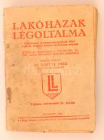 Dr. Kartal Imre (szerk.): Lakóházak légoltalma. Légoltalmi őrségparancsnokok által a lakók részére tartott tanfolyam anyaga. Teljesen átdolgozott III. kiadás. Budapest, 1943, Légoltalmi Liga. Kiadói papírkötés. Megviselt állapotban.