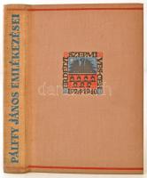 Pálffy János: Magyarországi és erdélyi urak. Kolozsvár, é.n., Erdélyi Szépmíves Céh. Erdélyi Szépmíves Céh jubileumi díszkiadása. Kiadói egészvászon kötés.