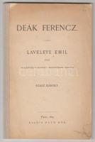Laveleye Emil: Deák Ferencz. Fordította, jegyzetekkel ellátta Szász Károly. Pest, 1869, Ráth Mór. Átkötött picit szakadt, picit foltos papírkötés.
