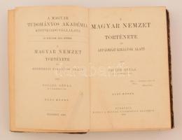 Pauler Gyula: A magyar nemzet története az Árpádházi királyok alatt. I. Budapest, 1893, Magyar Tudom...