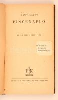 Nagy Lajos: Pincenapló. Bp., 1945, Hungária. Sérült gerincű kartonált papírkötésben, egyébként jó állapotban.