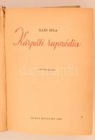 Illés Béla: Kárpáti rapszódia. Bp., 1949, Szikra. Kopott félvászon kötésben, egyébként jó állapotban