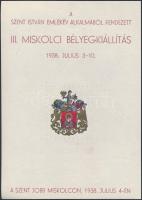 1938 A Szent István emlékév alkalmából rendezett III. Miskolci Bélyegkiállítás (júl. 3-10.) emléklapja